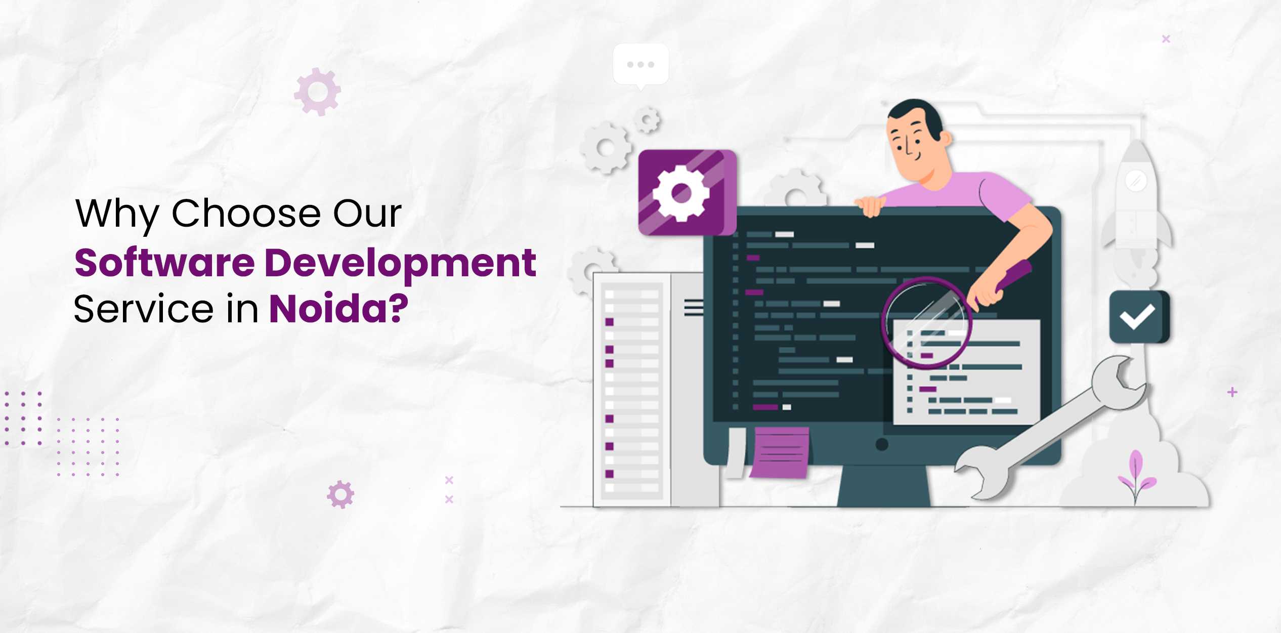 Why Choose Our Software Development Services in Noida?